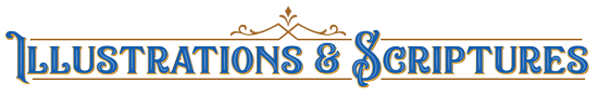 Illustrations & Scriptures